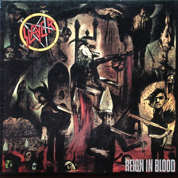 Slayer - Reign in Blood.